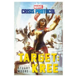 Marvel Crisis Protocol Novel: Target: Kree (Clearance)