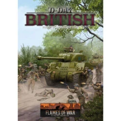 Flames Of War: WW2 - D-Day British (Hardcover)